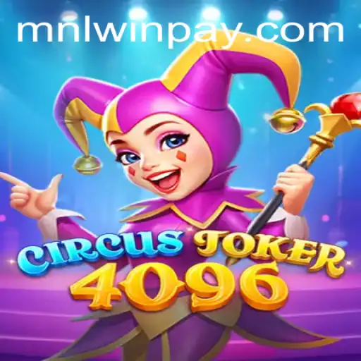 Unveiling the Thrills of CircusJoker4096: An Exciting Journey into Gaming