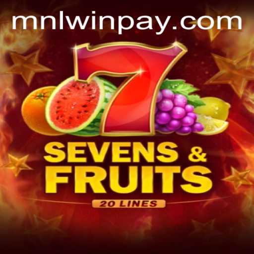 Experience the Thrill of SevensFruits20 on MNLWin.COM